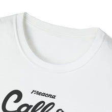 Load image into Gallery viewer, Preacha Call on Him
