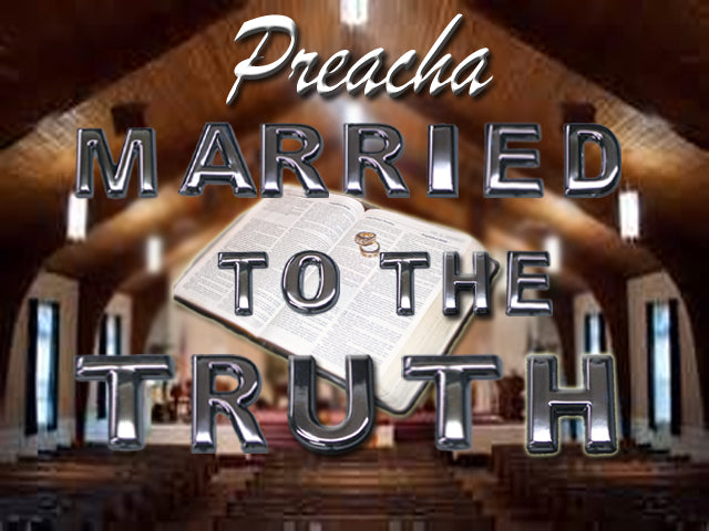 Married To The Truth